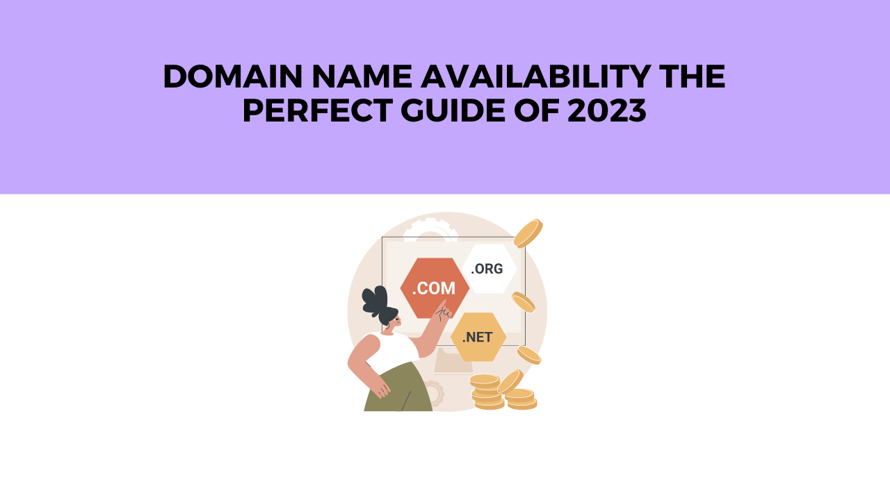 Domain Name Availability The Perfect Guide Of 2023