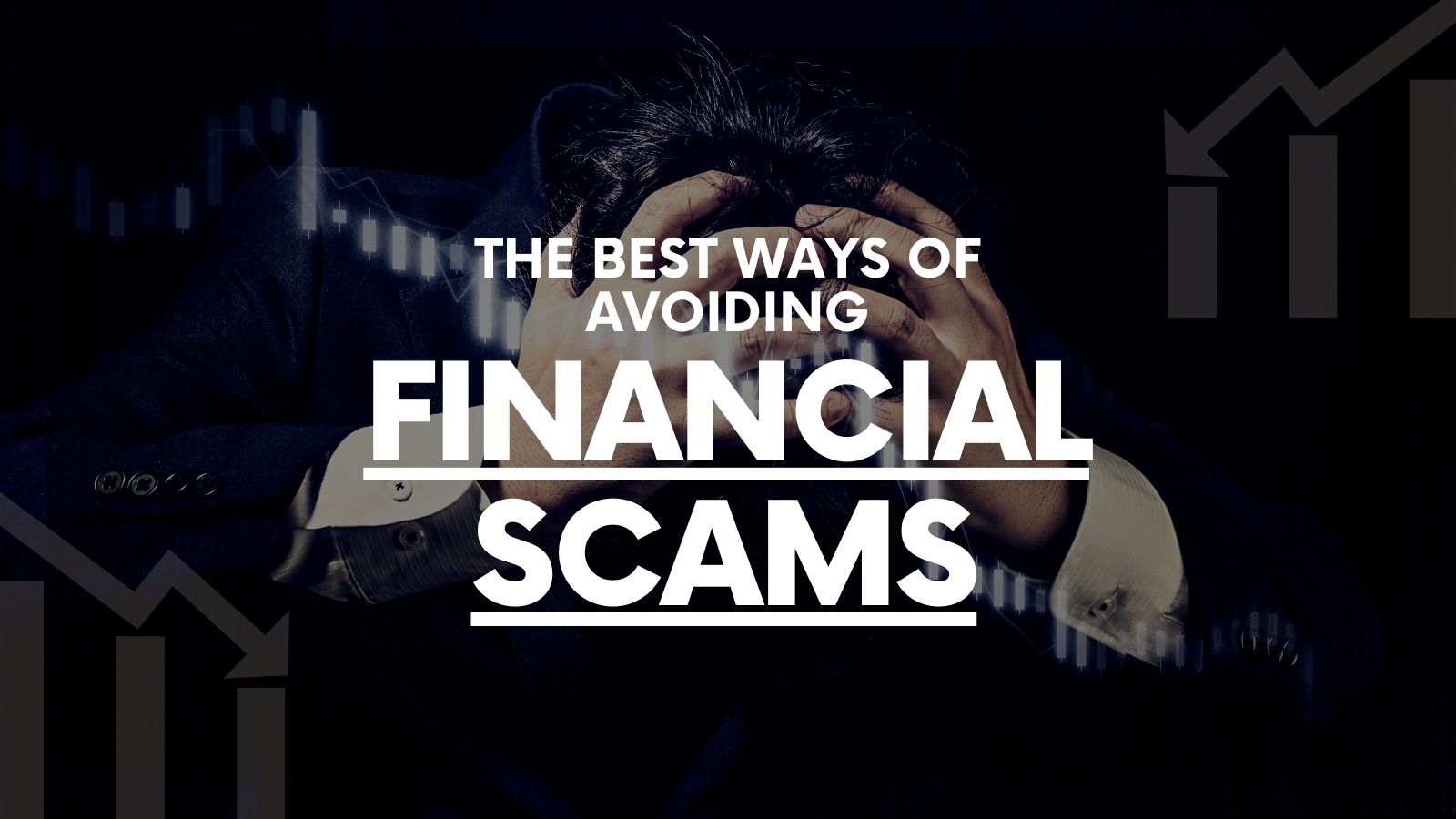 What are the ways of avoiding financial scams